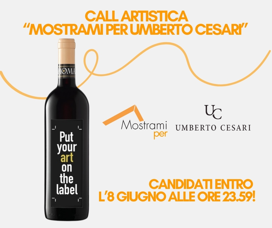 call artistica bando concorso artistico Mostrami 4 per Umberto Cesari vino